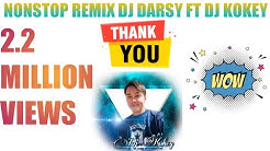 2013 NONSTOP REMIX DJ DARSY FT DJ KOKEY