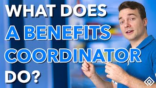 What Does a Benefits Coordinator Do?
