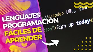 LENGUAJES DE PROGRAMACIÓN MAS FÁCILES DE APRENDER EN EL 2023