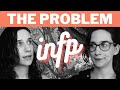 The INFP Problem