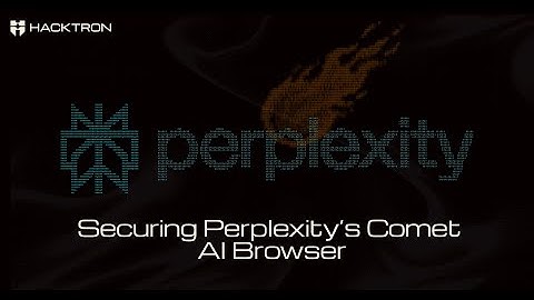 Securing Perplexity’s AI Browser from a One-Click UXSS