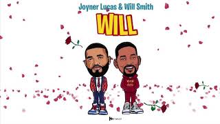 Joyner Lucas & Will Smith - Will (Remix) Lyrics