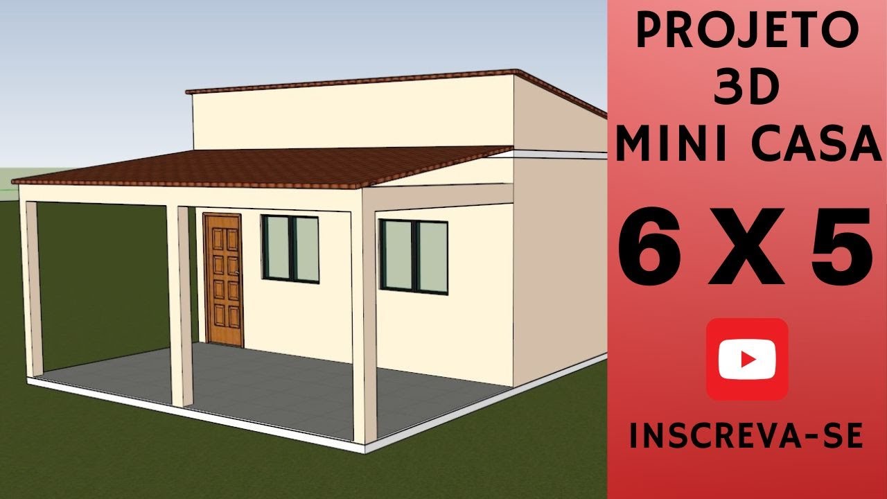 PROJETO DE MINI CASA COM VARANDA COM MEDIDAS DE 6 X 5.5 !! - YouTube
