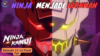 Ninja Menjadi Ironman ‼️ Ninja Kamui Episode 12-13 FINAL