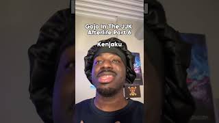 Gojo In The Jjk Afterlife Part 6