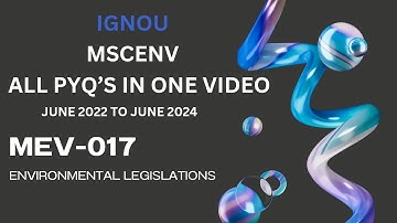 MEV- 017 ALL PREVIOUS YEAR QUESTION PAPER l IGNOU I MSCENV I ENVIRONMENTAL SCIENCE