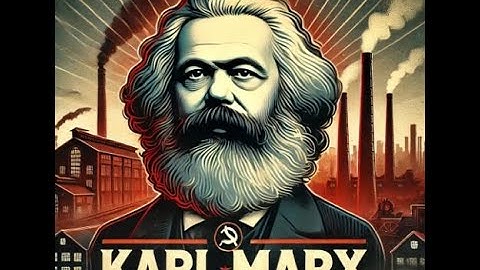 "Karl Marx: The Man, The Revolutionary" | Marxist theory explained | Life of Karl Marx #karlmarx