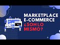 DIFERENCIAS y BENEFICIOS de MARKETPLACE y ECOMMERCE (2021) ✅