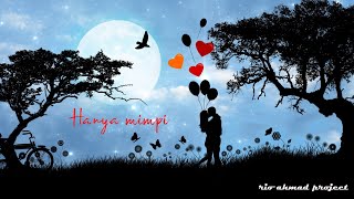 Rio ahmad project - Hanya mimpi (official lyric video)