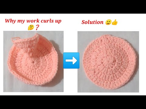 Why my work curls in crochet | Why is my circle ruffling in crochet