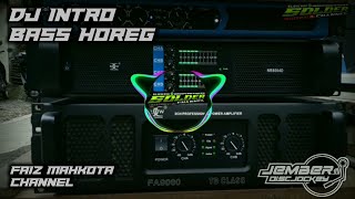 🔴 DJ INTRO HOREG BY JEMBER DISCJOCKEY || JINGGEL FAIZ MAHKOTA