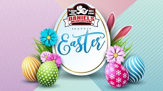 Daniels Contracting Easter Story