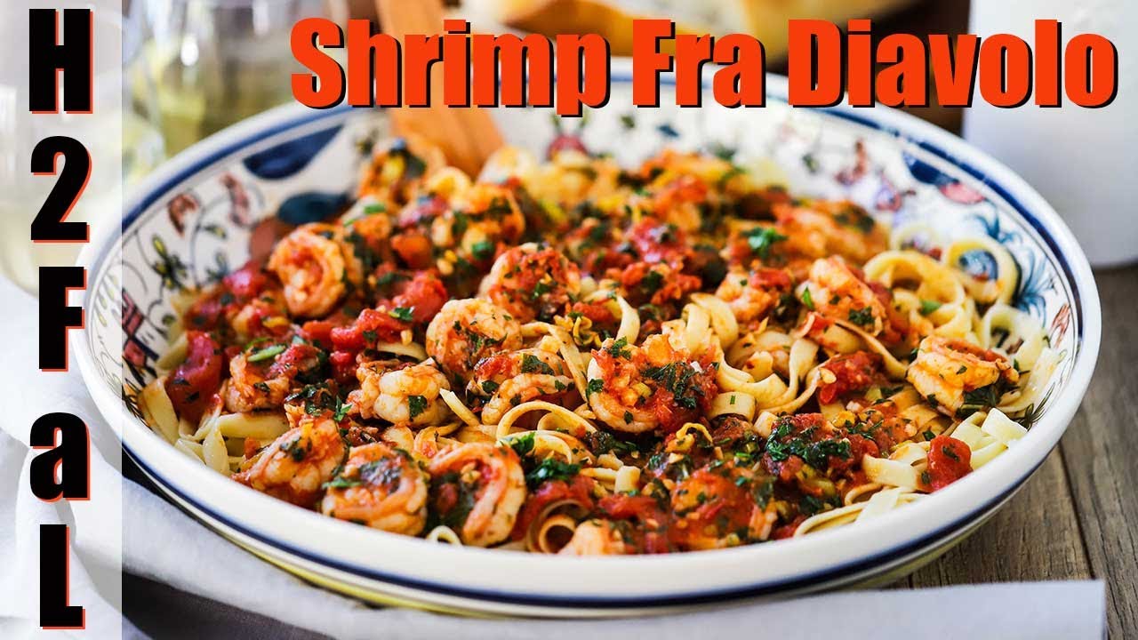 Italian Cuisine | SHRIMP FRA DIAVOLO | How To Feed a Loon - YouTube