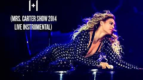 1+1 (Mrs. Carter Show Live Instrumental)