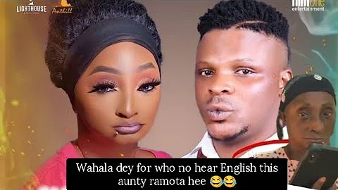 ramota .... Wahala dey for who no hear English this aunty ramota hee 😂😂