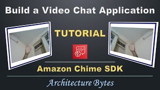 Build Video Chat Application | Amazon Chime SDK Tutorial | Video Conference Meeting Architecture AWS screenshot 1