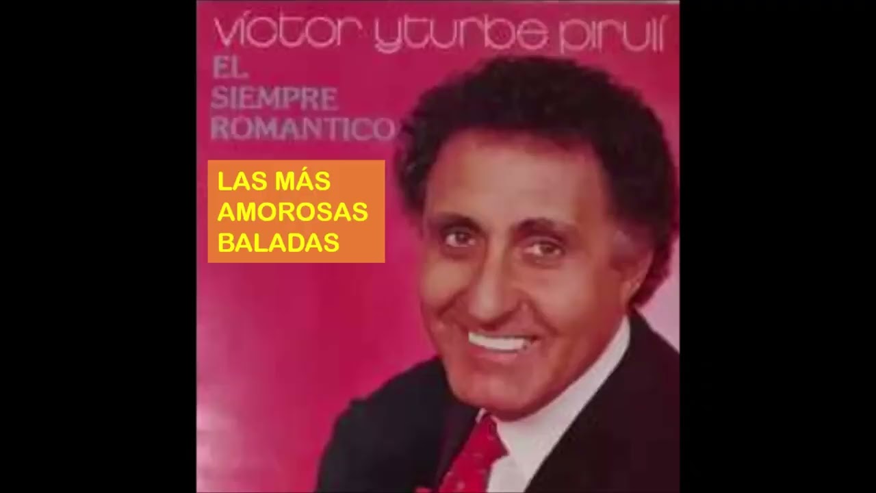 Víctor Yturbe, El Pirulí - Miénteme  y otros 5 grandes éxitos