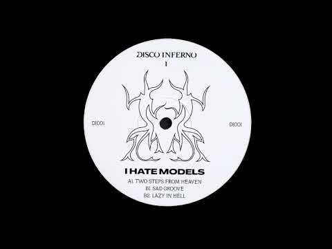 Guarda I Hate Models - Lazy In Hell [DI001] su YouTube