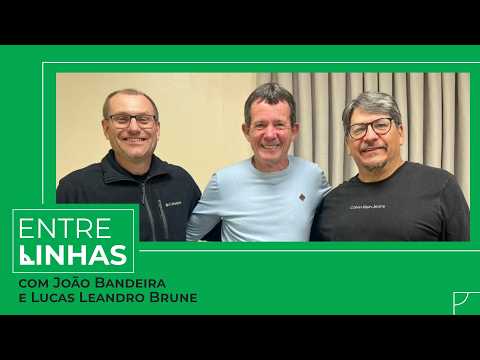 EntreLinhas with João Bandeira and Lucas Leandro Brune - #27