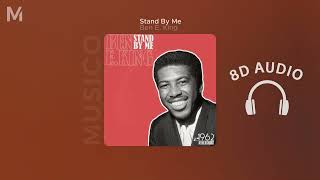 Ben E. King - Stand By Me | 8D Audio 🎧