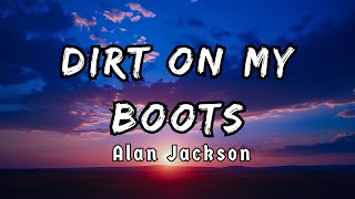 Dirt On My Boots  - Jon Pardi   ( Lyrics/Letra )