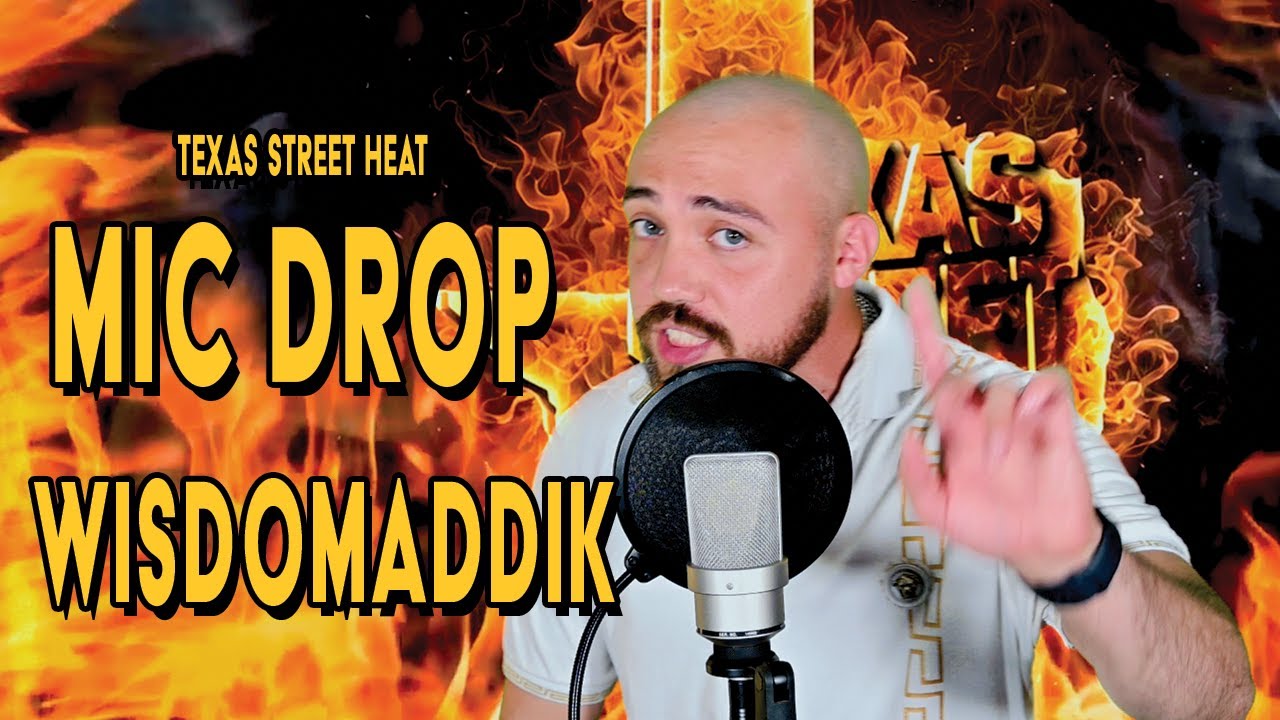 Texas Street Heat Mic Drop - Wisdomaddik- Fronteras