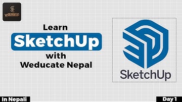 Learn Basics of SketchUp in Nepali.