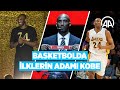 Basketbolda ilklerin adamı Kobe Bryant