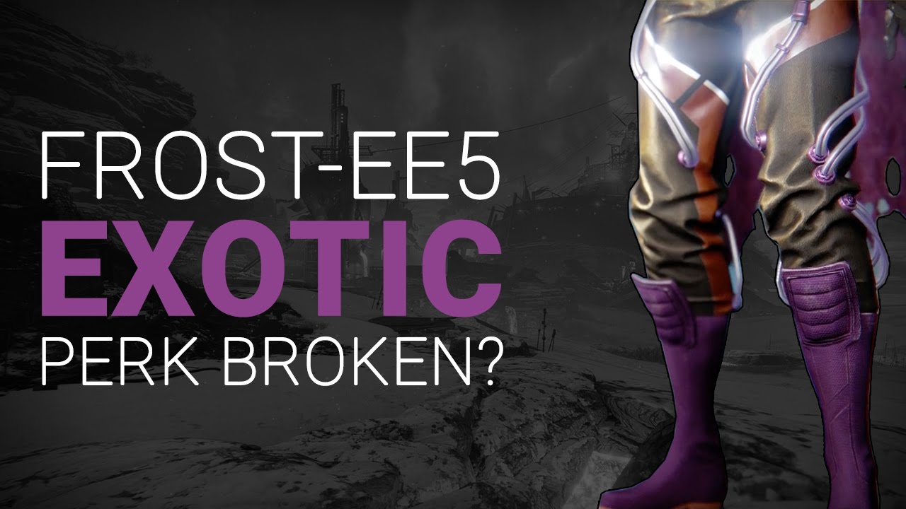 Destiny | Frost-EE5 Exotic Hunter Boots - Exotic Perk Broken?