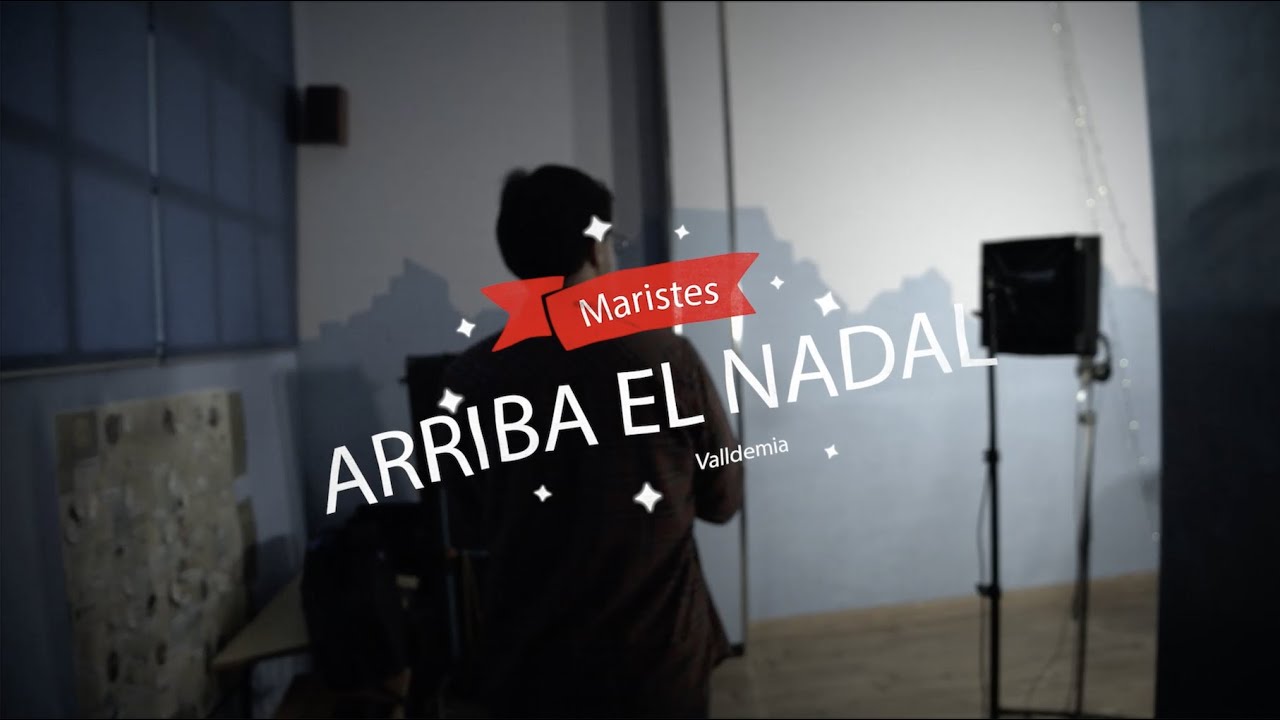 ARRIBA EL NADAL - Maristes Valldemia 2019