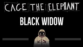 Cage The Elephant • Black Widow (CC)  [Karaoke] [Instrumental Lyrics]