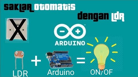 CARA MEMBUAT SAKLAR OTOMATIS DENGAN LDR #belajar 9
