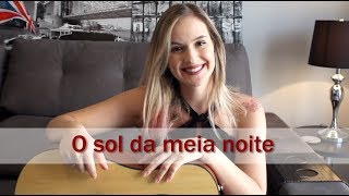 Video thumbnail of "O sol da meia noite | Rosa de Saron | Carina Mennitto Cover"