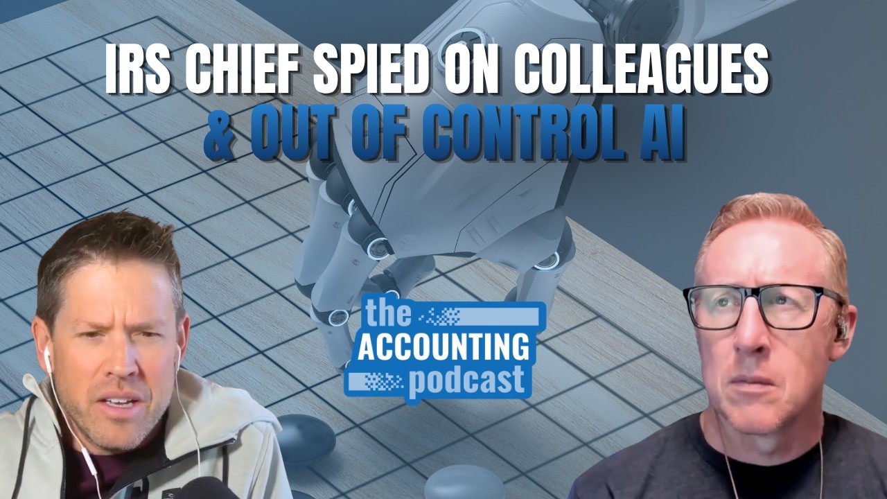 IRS Chief Spied on Colleagues & Out of Control AI