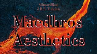 Maedhros aesthetic tribute - Silmarillion -swether weather