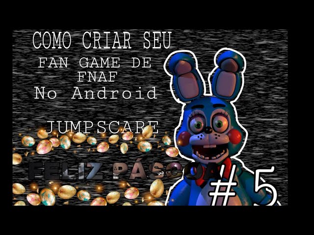 Crie seu fan-game de fnaf