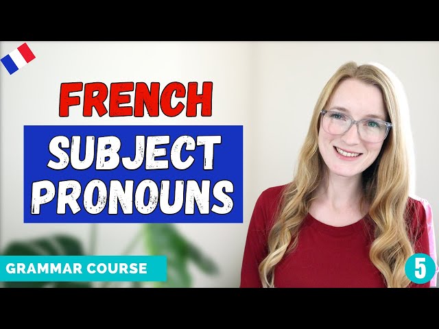 French Subject Pronouns - Tu or Vous - On or Nous // French Grammar Course // Lesson 5 🇫🇷