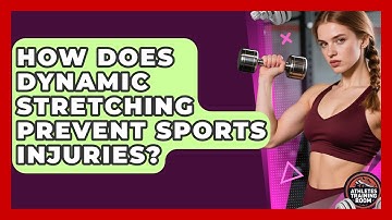 How Does Dynamic Stretching Prevent Sports Injuries? - Athletes Training Room
