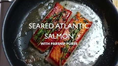 Seared Atlantic Salmon with Parsnip Purée