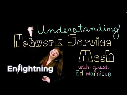 ⚡️ Enlightning - Understanding Network Service Mesh