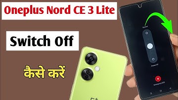 Oneplus nord ce 3 lite switch off kaise kare / how to power off oneplus nord ce 3 lite