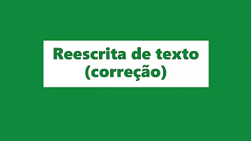 Como trabalhar a reescrita de textos?