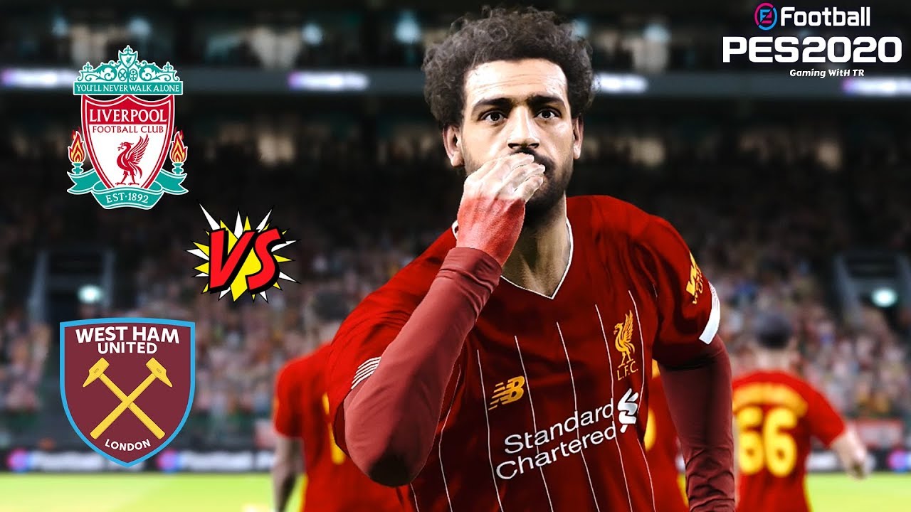 PES 2020 | LIVERPOOL VS WEST HAM UNITED | PREMIER LEAGUE 2020 | FULL HD