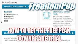 FreedomPop - How To Get The Free Plan - Downgrade Your Trial