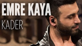 Emre Kaya - Kader (JoyTurk Akustik) Resimi