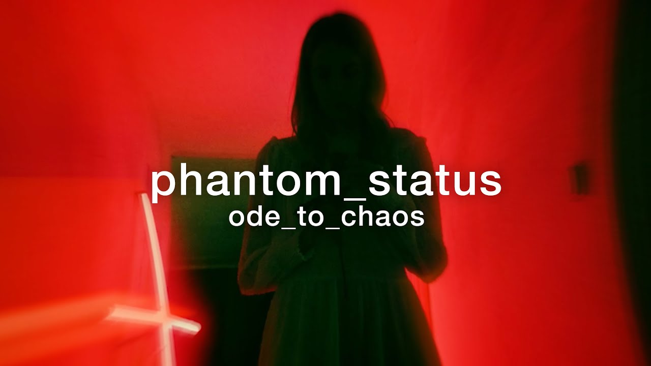 PHANTOM STATUS - Ode To Chaos - Official Video