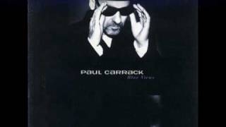 No easy way out - Paul Carrack