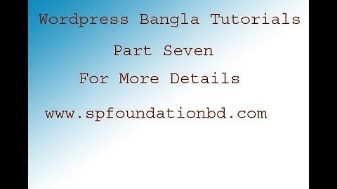 Wordpress Bangla Tutorials (How to install wordpress use cpanel ) Part 7