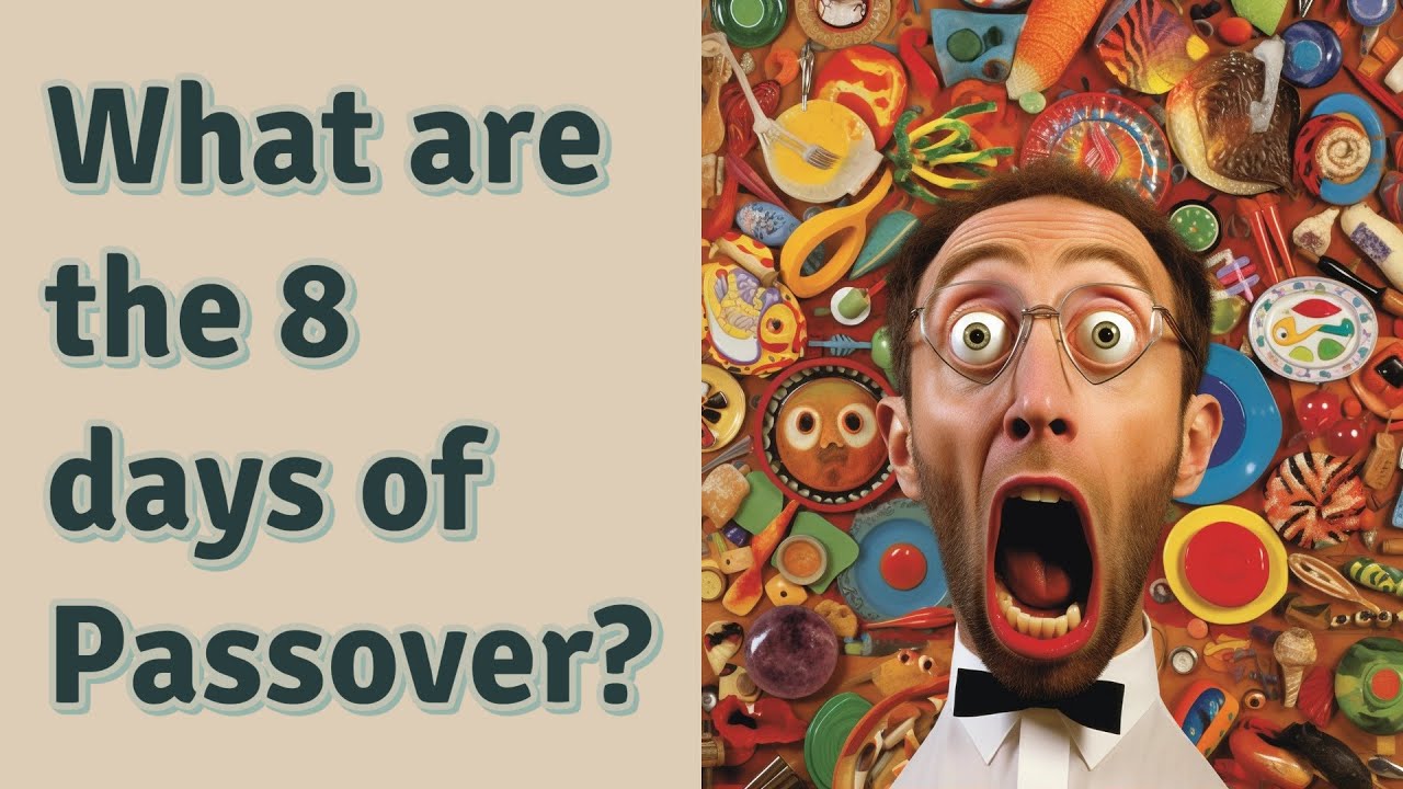 What Are The 8 Days Of Passover YouTube
