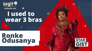 I used to wear 3 bras to hold my bust - Ronke Odusanya | Legit TV